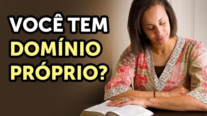 Dominio Proprio - Significado - Bíblia Online Anotada